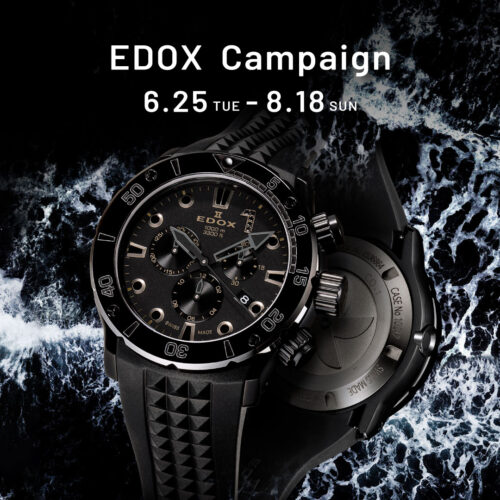 【エドックス】EDOX Campaign 6.25 - 8.18